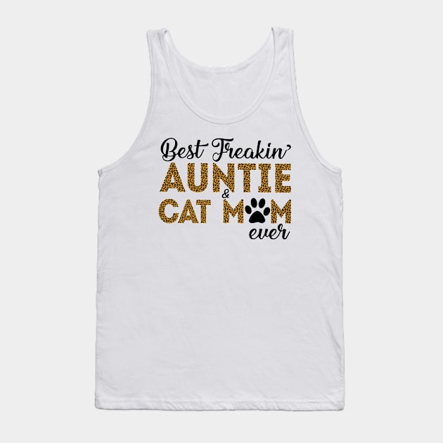 Best Freakin Auntie Cat Mom Ever Tank Top by Hound mom